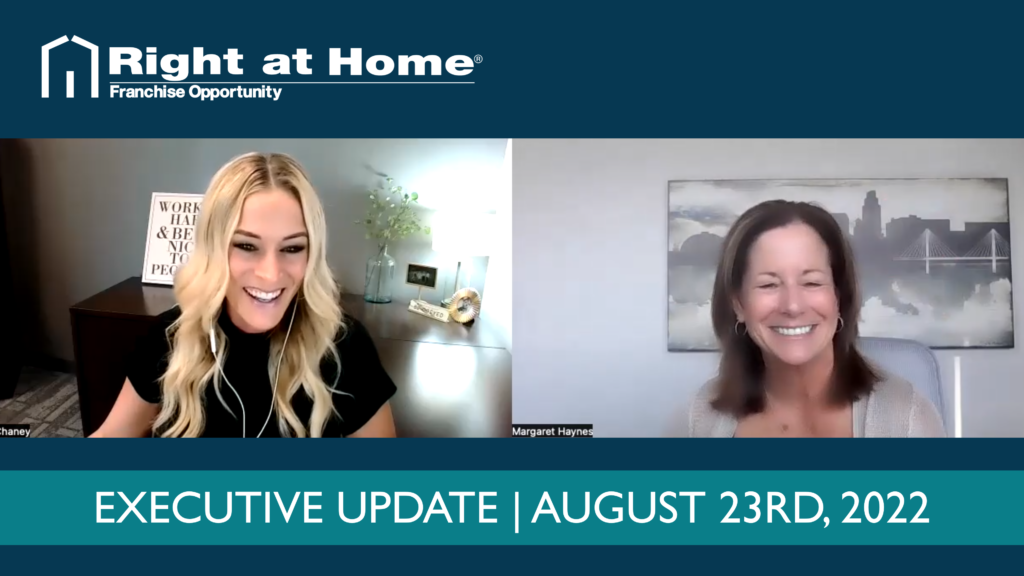 Executive Update with Right at Home | August 23rd, 2022